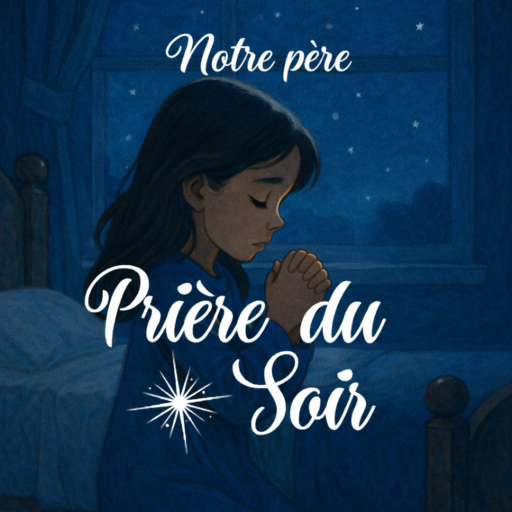 Prière du soir : Notre Père